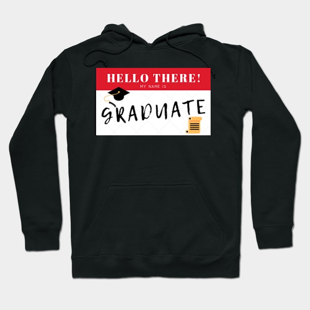 Graduate Nametag Hoodie by LaurenPatrick